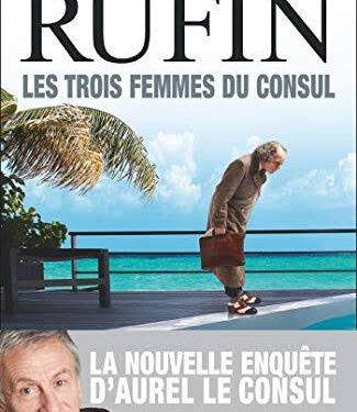 Les trois femmes du Consul de Jean-Christophe Rufin 2 - Le Progrès Egyptien Les trois femmes du Consul de Jean-Christophe Rufin 1 - Le Progrès Egyptien