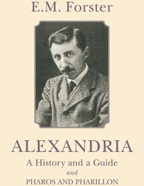 L’« Alexandrie » de Forster 1 - Le Progrès Egyptien