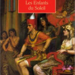 Les Enfants du Soleil 6 - Le Progrès Egyptien Les Enfants du Soleil 5 - Le Progrès Egyptien