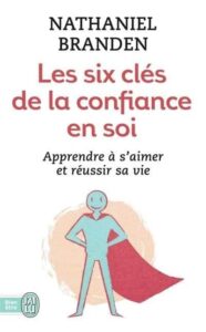 Développer sa confiance en soi 8 - Le Progrès Egyptien Développer sa confiance en soi 7 - Le Progrès Egyptien