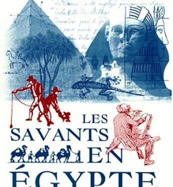 Les Savants en Egypte : Une aventure scientifique 2 - Le Progrès Egyptien Les Savants en Egypte : Une aventure scientifique 1 - Le Progrès Egyptien