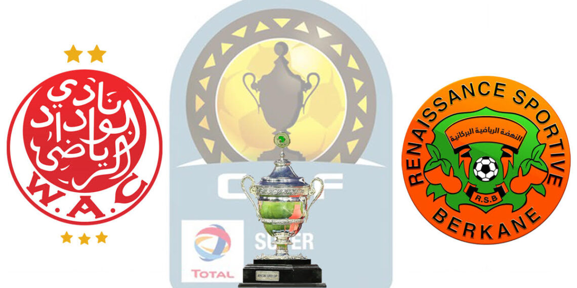 Le Maroc va abriter la Supercoupe entre le WAC et Berkane 1 - Le Progrès Egyptien