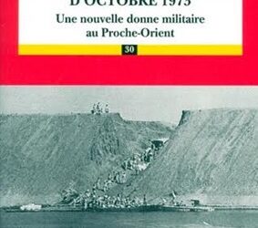 La guerre israelo-arabe d’Octobre 1973