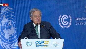 COP27 : Le SG de l’ONU met en garde contre les politiques climatiques actuelles