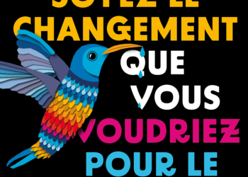 Soyez le changement !