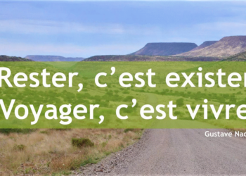 Le voyage, plus qu’une aventure d’évasion