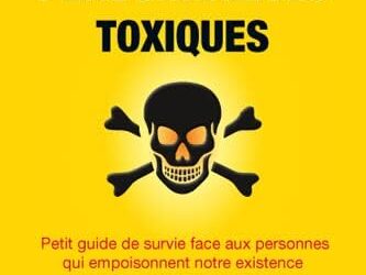 Pour savoir gérer les personnes toxiques