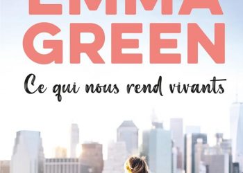 “Ce qui nous rend vivants” 