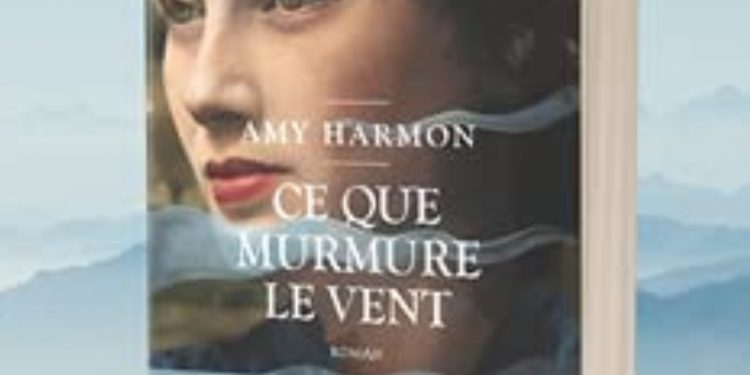 Trois questions à Amy Harmon: "Ce que murmure le vent" 1 - Le Progrès Egyptien