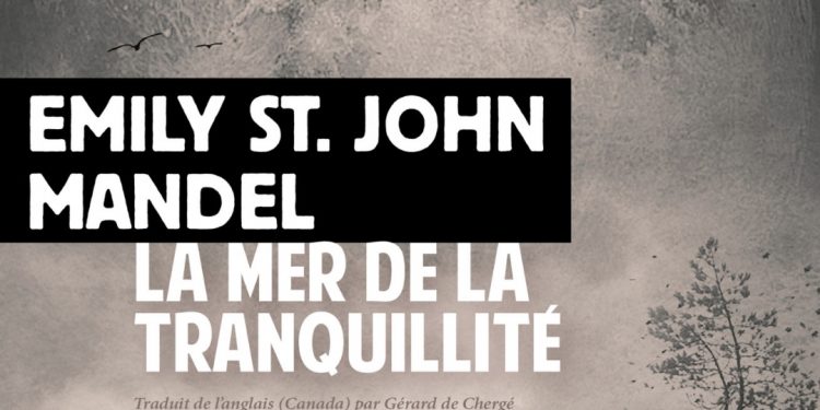 Un grand roman, et un cadeau littéraire de premier choix : « La Mer de la tranquillité » 2 - Le Progrès Egyptien Un grand roman, et un cadeau littéraire de premier choix : « La Mer de la tranquillité » 1 - Le Progrès Egyptien