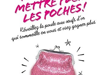 « Tu vas t’en mettre plein les poches ! », le livre qui vous apprend la clé du succès