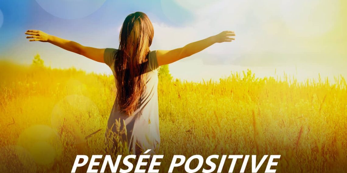 Pensez positif ! 1 - Le Progrès Egyptien