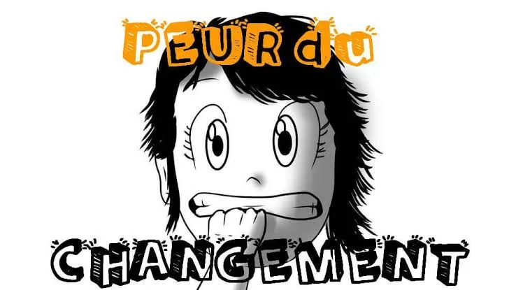Pourquoi avoir peur du changement et comment l'apprivoiser ? 2 - Le Progrès Egyptien Pourquoi avoir peur du changement et comment l'apprivoiser ? 1 - Le Progrès Egyptien