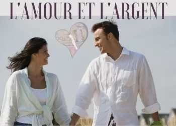 Amour et argent, un équilibre fragile