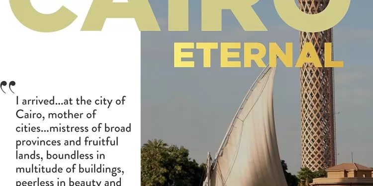 Caire éternelle: Un visage de lumière 1 - Le Progrès Egyptien