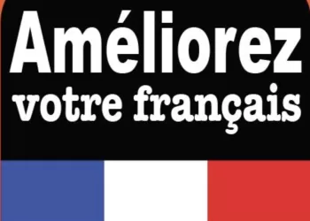 Pour améliorer votre français…