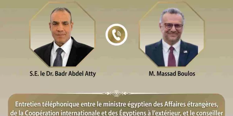 Diplomatie régionale : Entretiens entre le ministre égyptien des Affaires étrangères et le conseiller américain Massad Boulos 2 - Le Progrès Egyptien Diplomatie régionale : Entretiens entre le ministre égyptien des Affaires étrangères et le conseiller américain Massad Boulos 1 - Le Progrès Egyptien